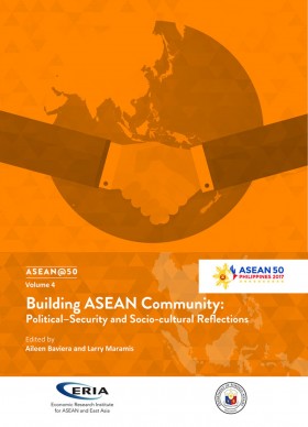 ASEAN @ 50 Volume 4: Building ASEAN Community: Political-Security and Socio-cultural Reflections