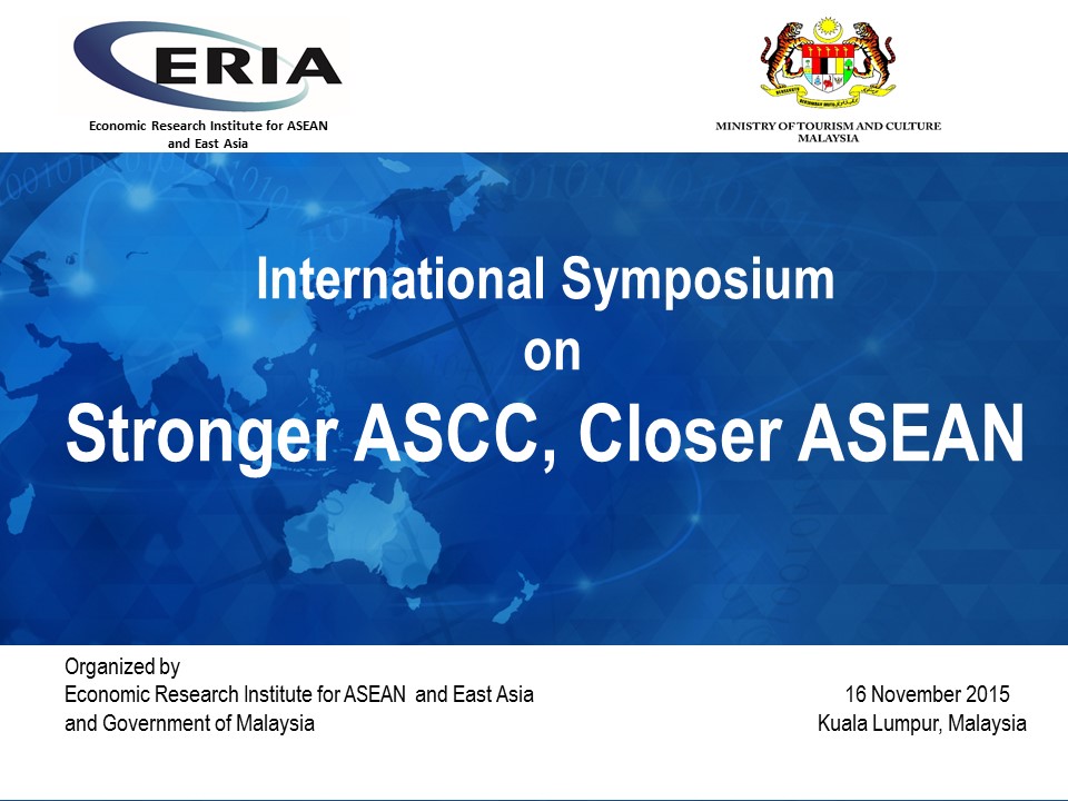 ERIA-GOM International Symposium on Stronger ASCC, Closer ASEAN