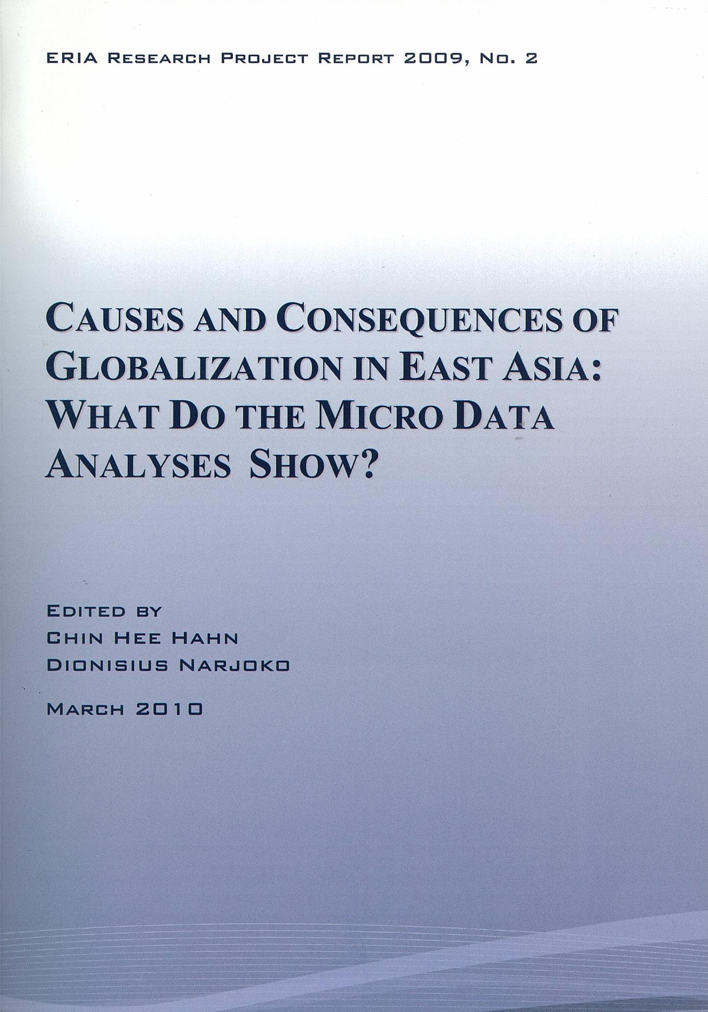 Causes and Consequences of Globalization in East Asia: What Do The Micro Data Analyses Show?
