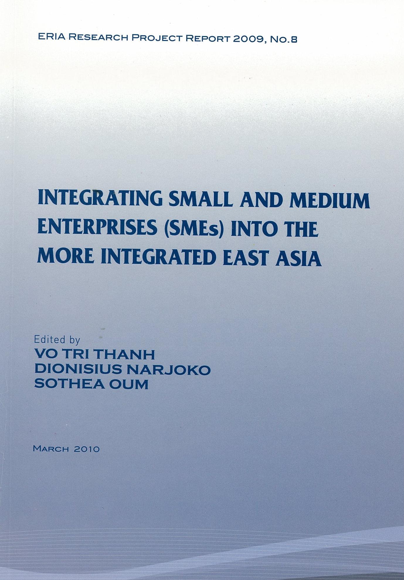 Integrating Small and Medium Enterprises (SMEs) into the More Integrated East Asia
