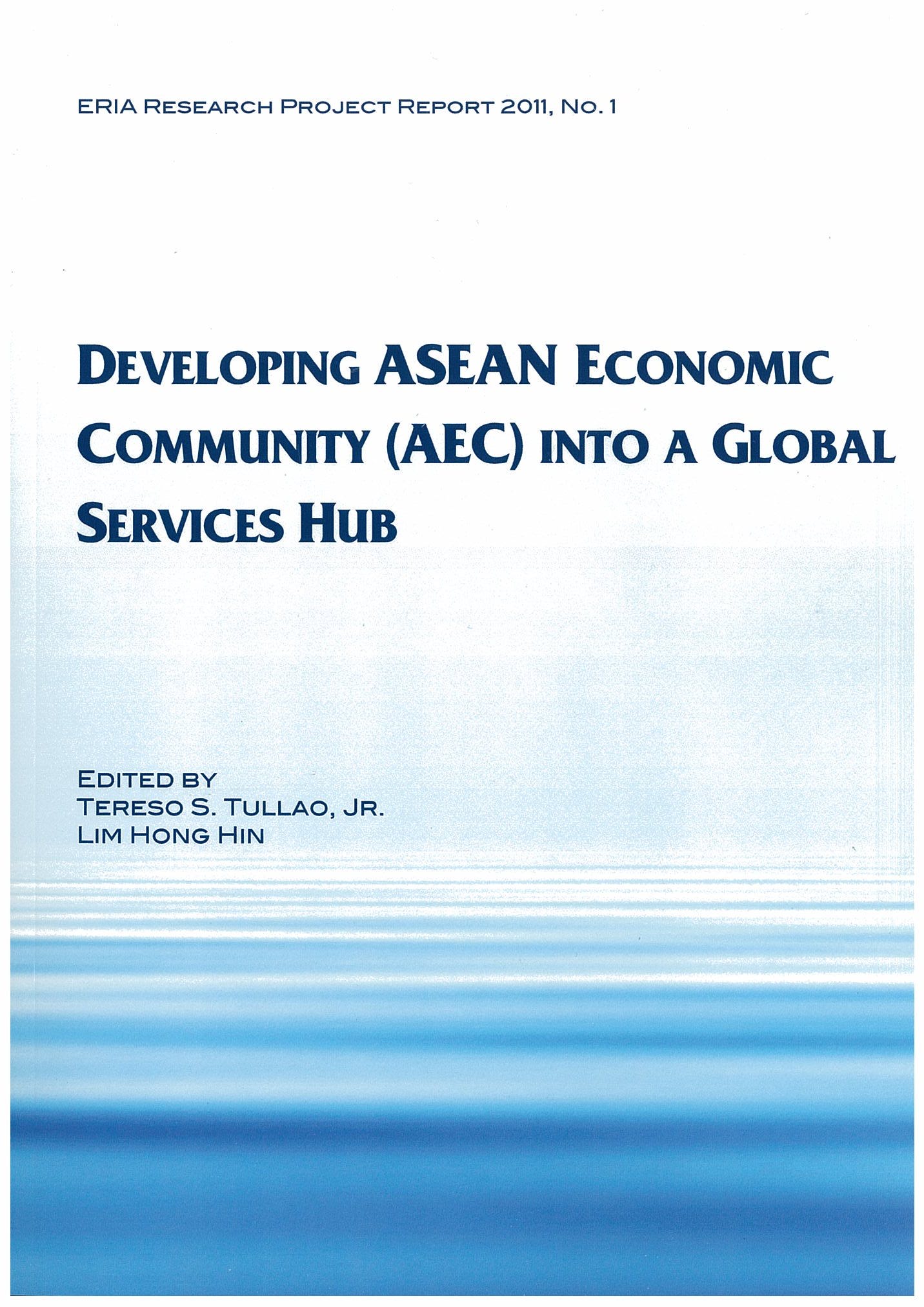 Developing ASEAN Economic Community (AEC) into a Global Service Hub