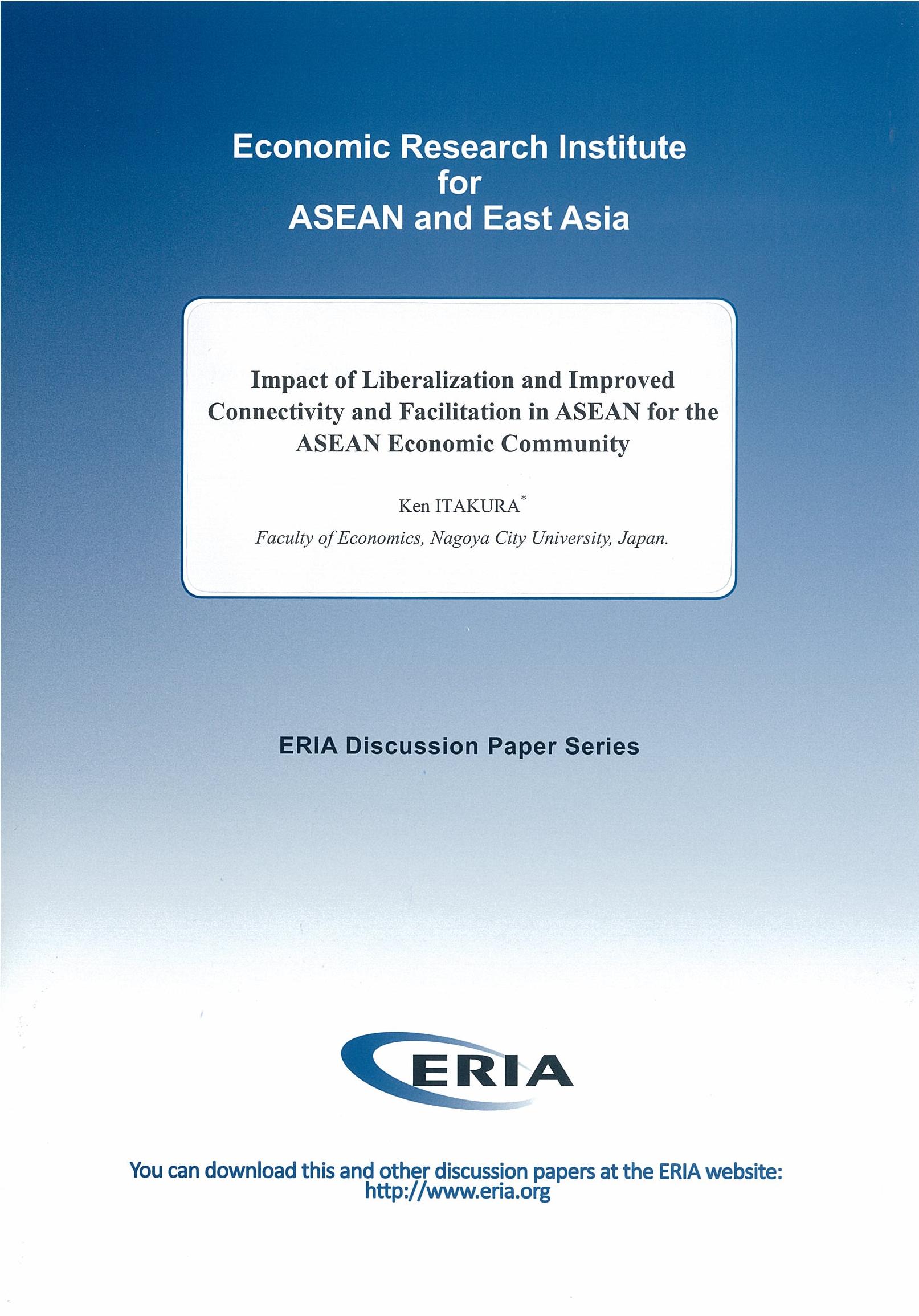 Impact of Liberalization and Improved Connectivity and Facilitation in ASEAN for the ASEAN Economic Community