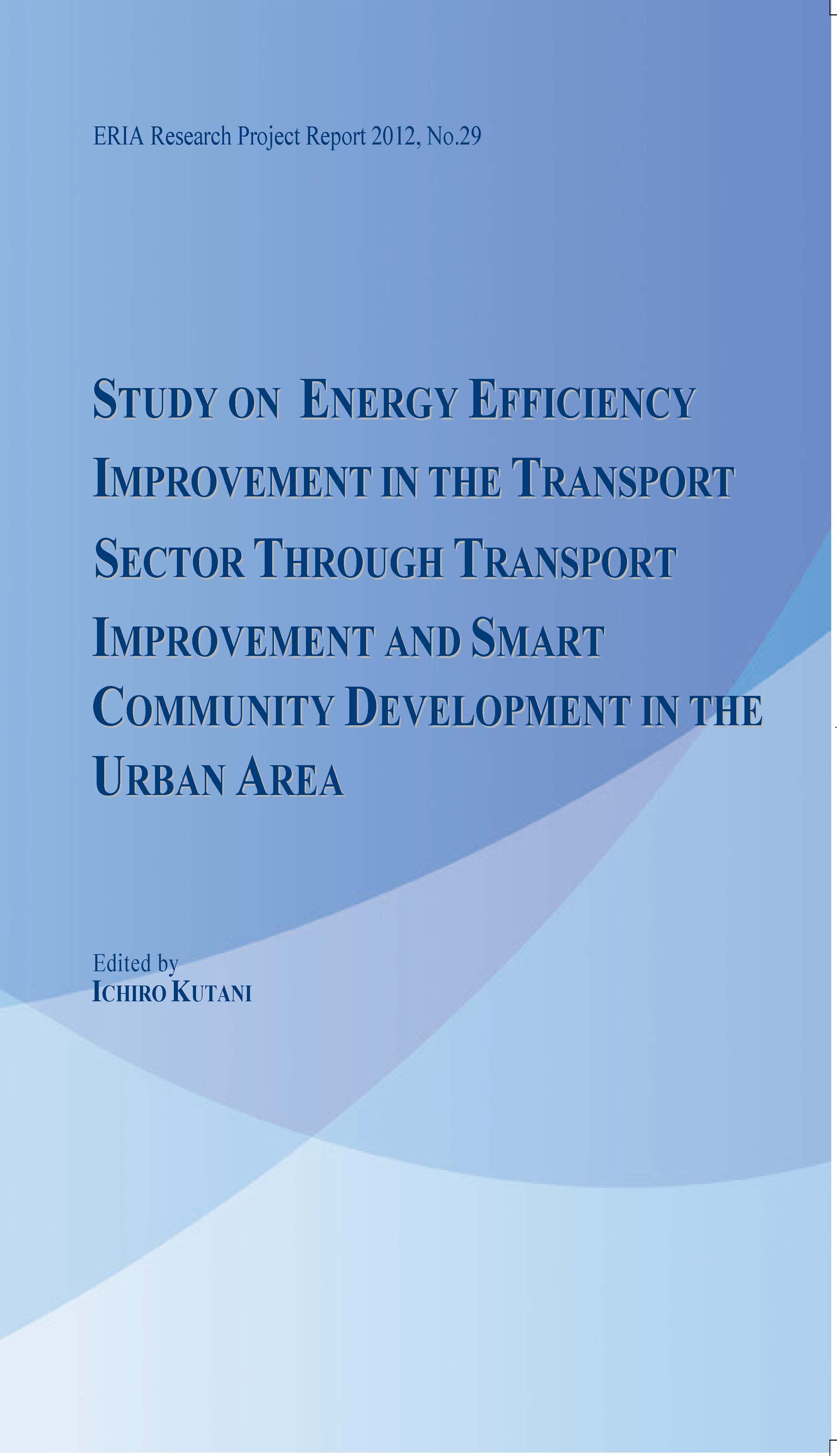 Study on Energy Efficiency Improvement in the Transport Sector through Transport Improvement and Smart Community Development in the Urban Area