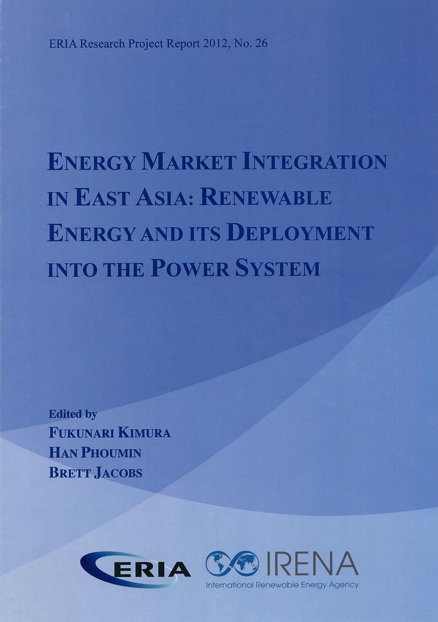 Energy Market Integration in East Asia: Renewable Energy and its Deployment into the Power System