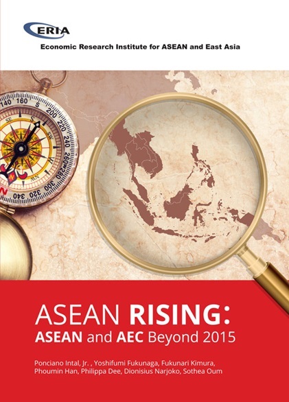 ASEAN Rising: ASEAN and AEC Beyond 2015