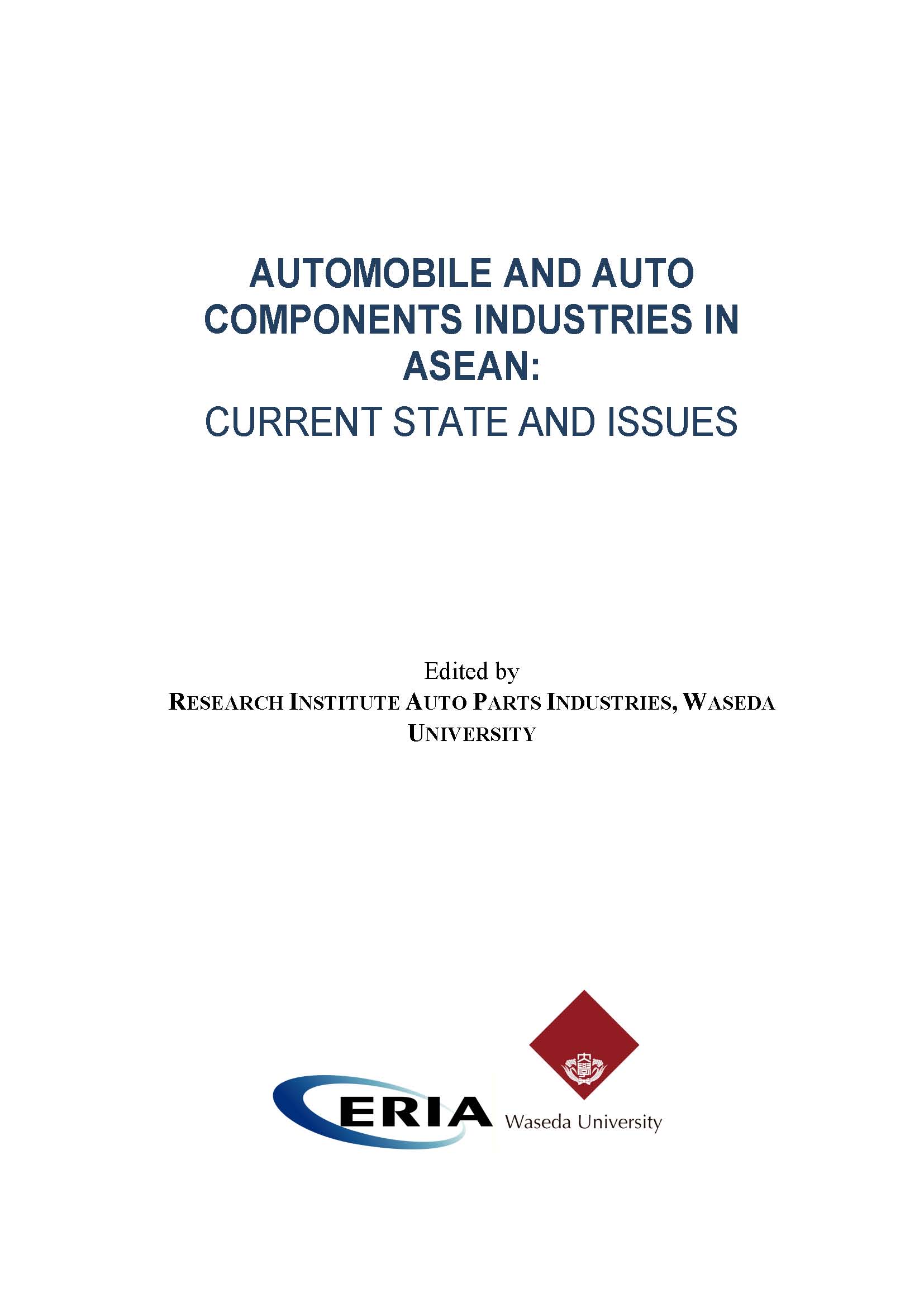 Automobile and Auto Components Industries in ASEAN: Current State and Issues