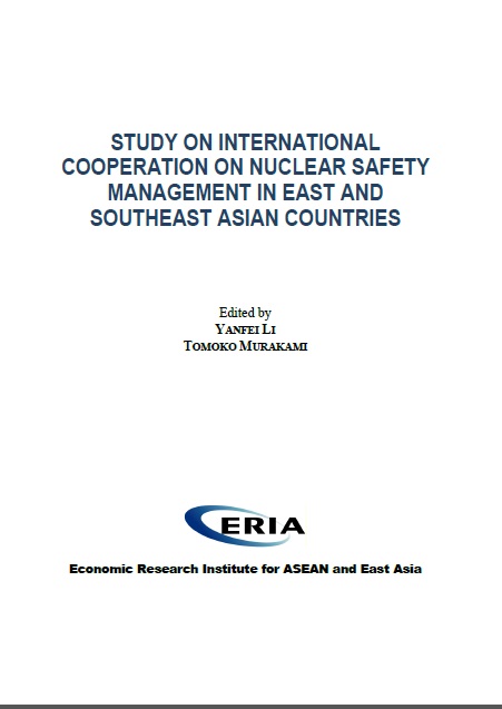Study on International Cooperation on Nuclear Safety Management in East and Southeast Asian Countries