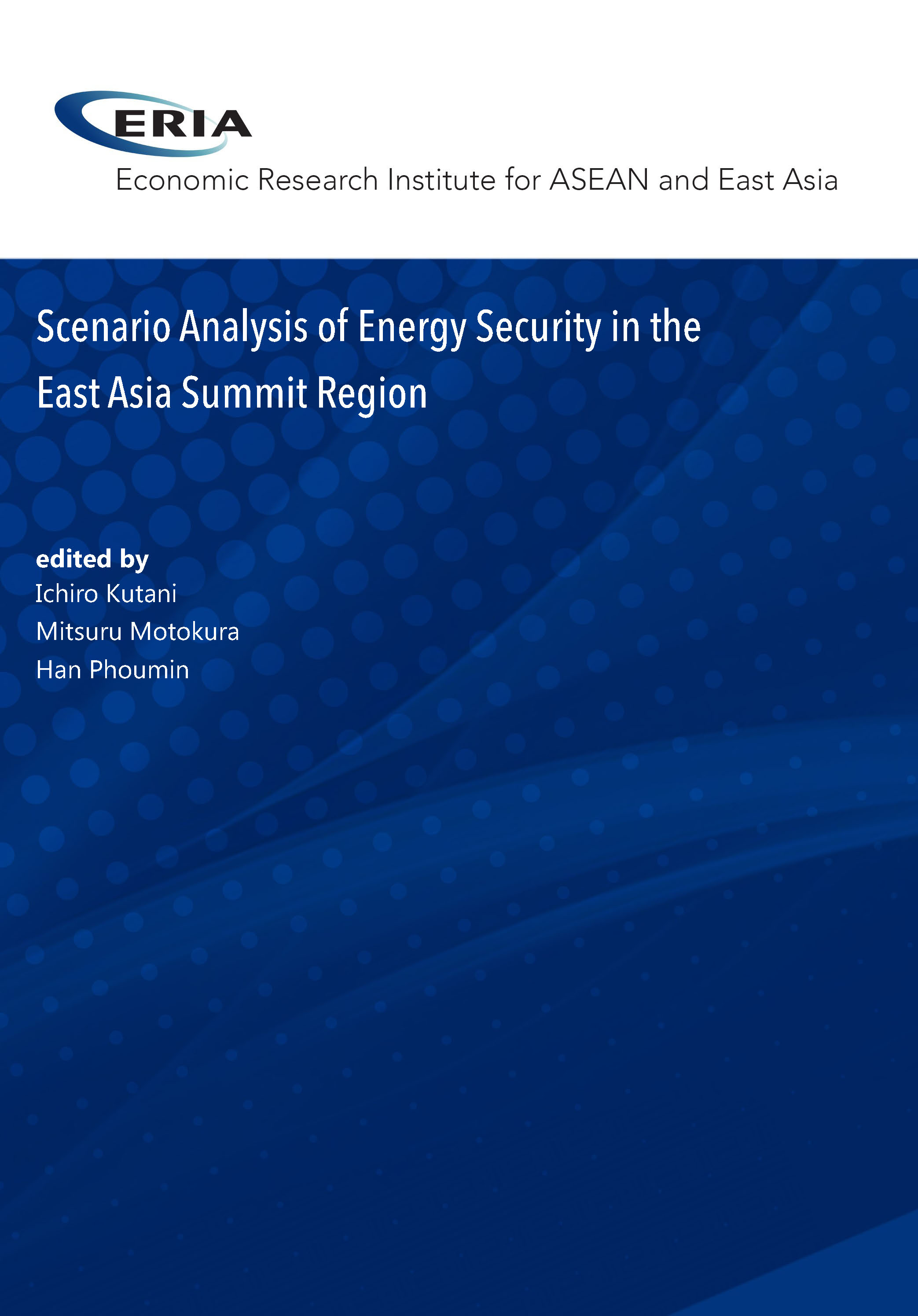 Scenario Analysis of Energy Security in the East Asia Summit Region