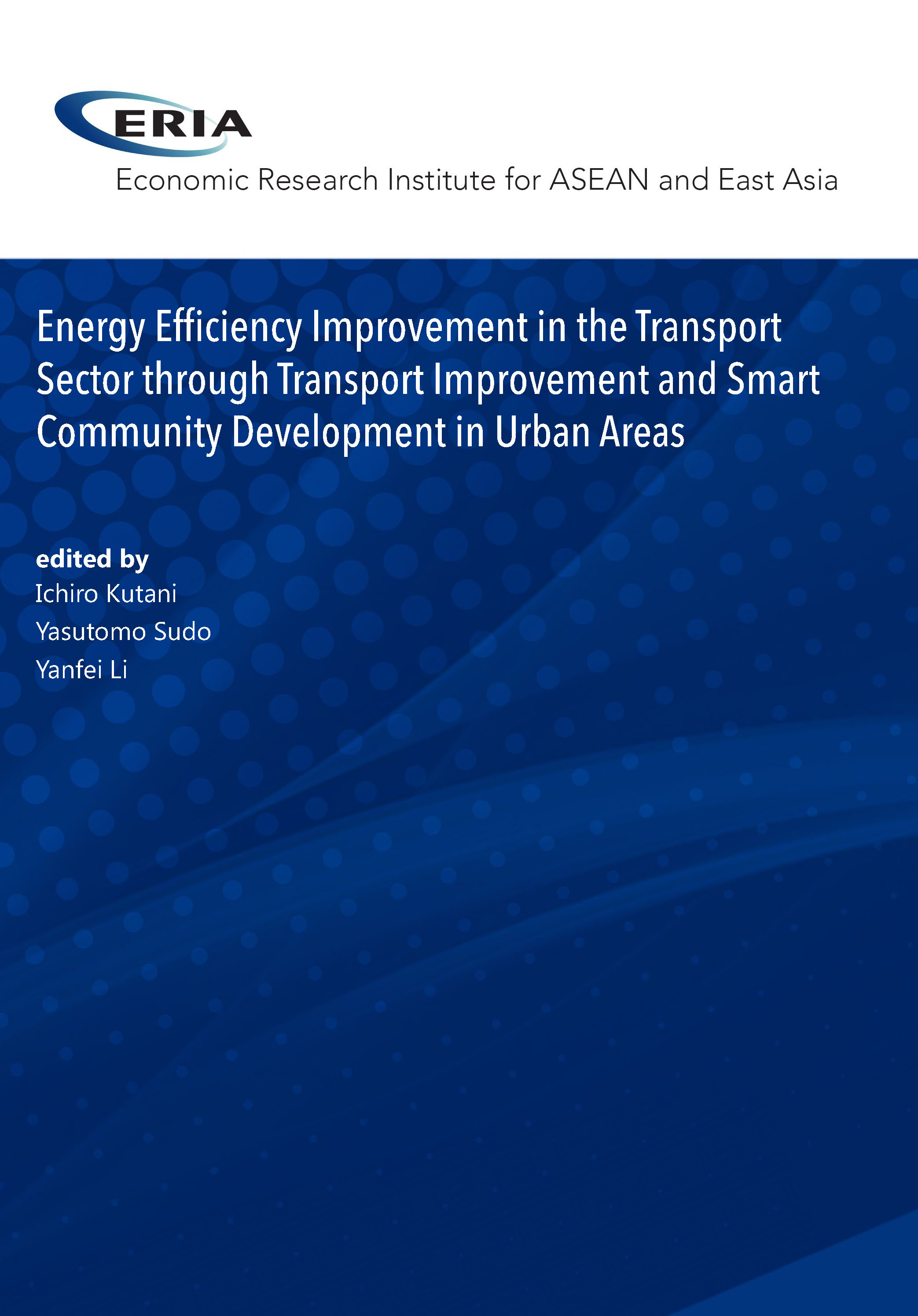 Energy Efficiency Improvement in the Transport Sector through Transport Improvement and Smart Community Development in Urban Areas