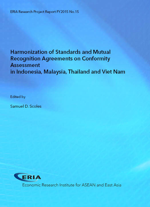 Harmonization of Standards and Mutual Recognition Agreements on Conformity Assessment in Indonesia, Malaysia, Thailand, and Viet Nam