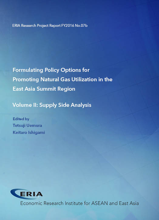 Formulating Policy Options for Promoting Natural Gas Utilization in the East Asia Summit Region Volume II: Supply Side Analysis