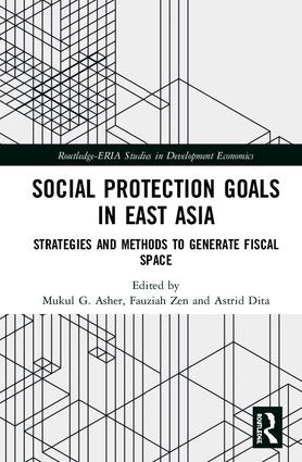 Social Protection Goals in East Asia: Strategies and Methods to Generate Fiscal Space