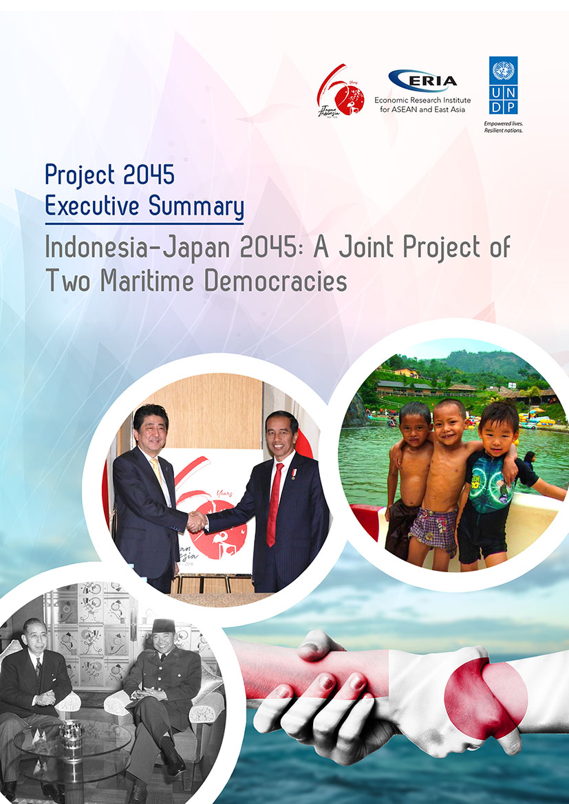 Project 2045 Executive Summary Indonesia - Japan 2045 : A Joint Project of Two Maritime Democracies