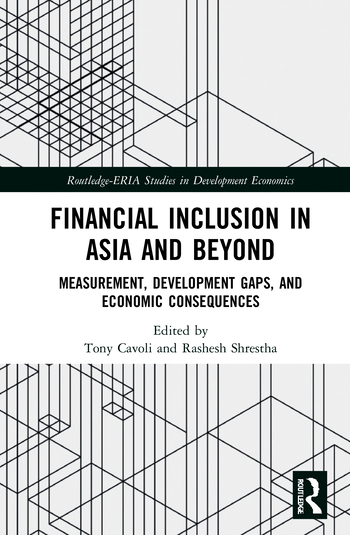 Financial Inclusion in Asia and Beyond Measurement, Development Gaps, and Economic Consequences