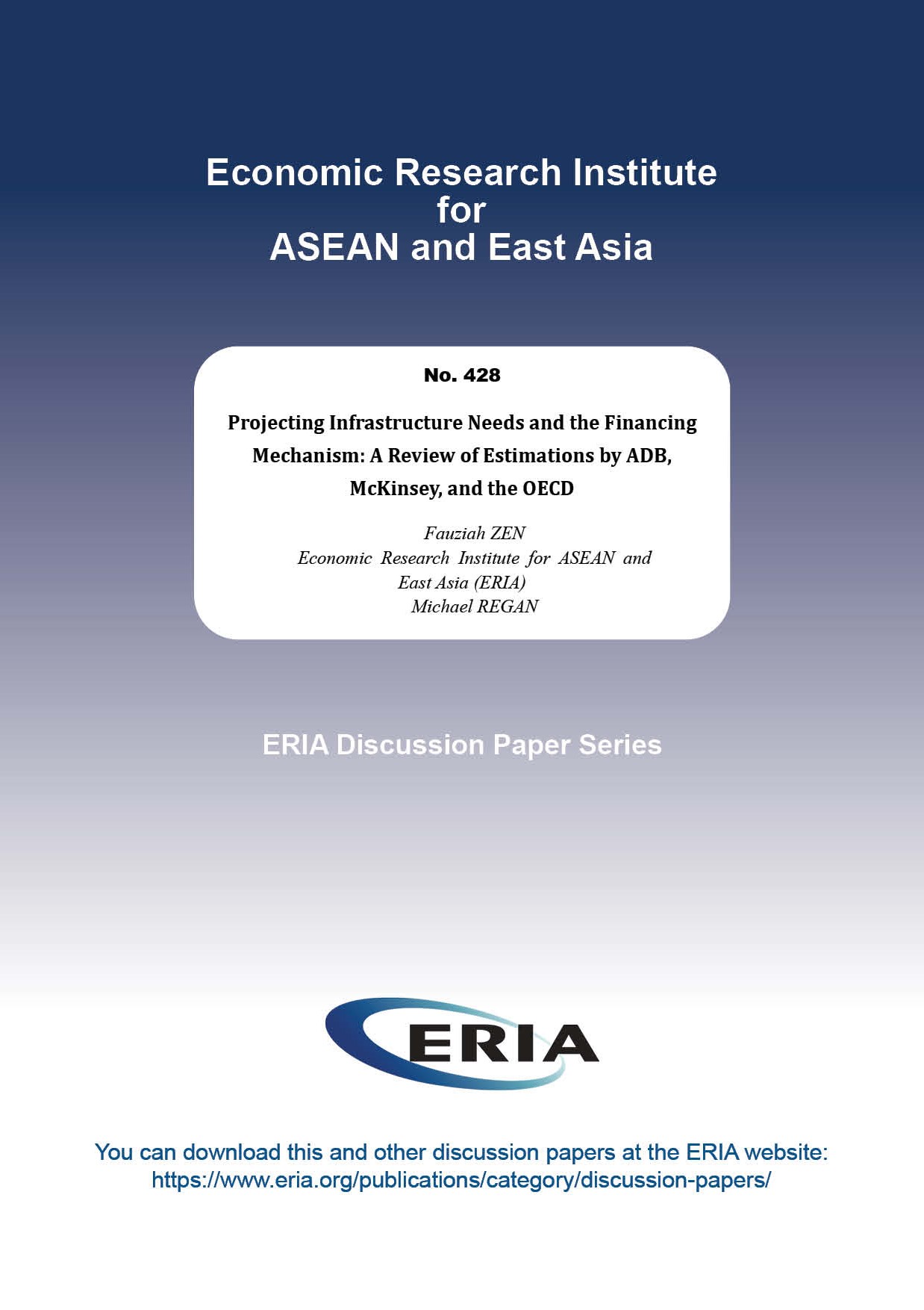 Projecting Infrastructure Needs and the Financing Mechanism: A Review of Estimations by ADB, McKinsey, and the OECD