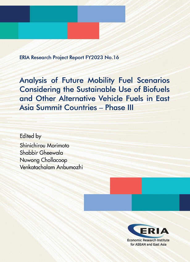 Analysis of Future Mobility Fuel Scenarios Considering the Sustainable Use of Biofuels and Other Alternative Vehicle Fuels in East Asia Summit Countries - Phase III