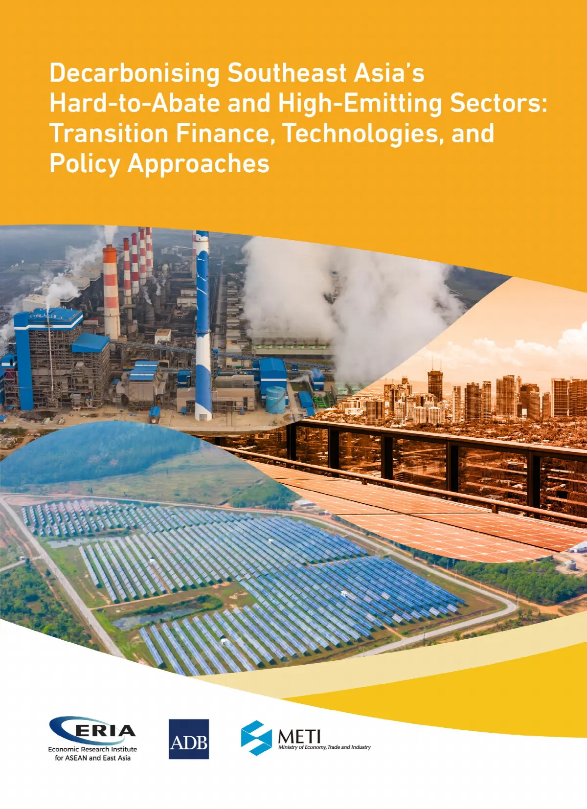 Decarbonising Southeast Asia’s Hard-to-Abate and High-Emitting Sectors: Transition Finance, Technologies, and Policy Approaches