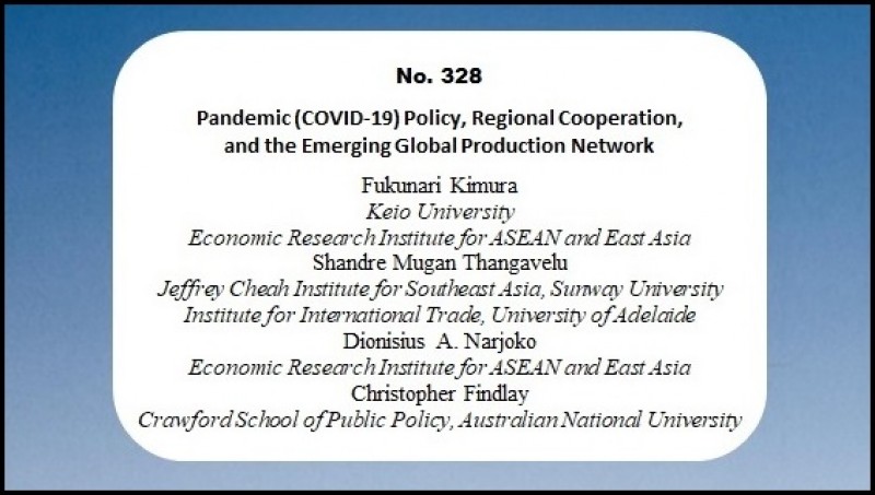 [Discussion Paper]  Pandemic (COVID-19) Policy Regional Cooperation and the Emerging Global Production Network