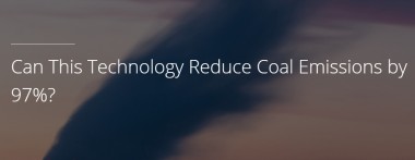 Can This Technology Reduce Coal Emissions by 97%?