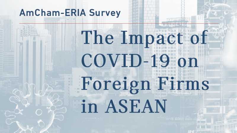 AmCham Indonesia and ERIA Launch Survey Results on the Impact of COVID-19 on Foreign Firms in ASEAN