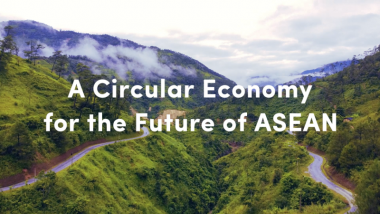 ERIA Supports Development of Framework for Circular Economy for the ASEAN Economic Community