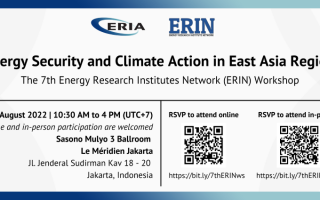 The 7th Energy Research Institute Network (ERIN) Workshop: Energy Security and Climate Action in East Asia Region