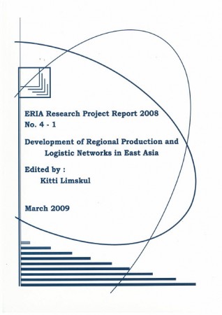 Development of Regional Production and Logistic Networks in East Asia