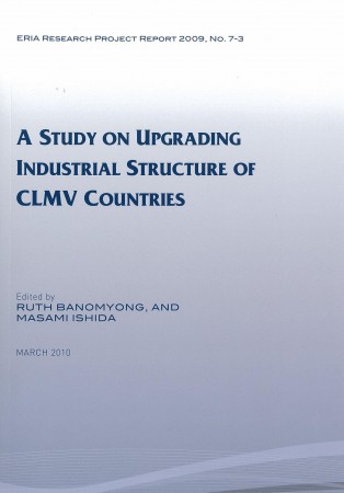 A Study on Upgrading Industrial Structure of CLMV Countries