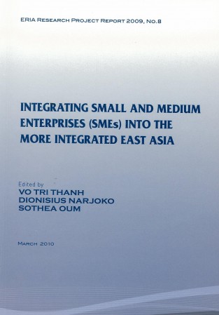 Integrating Small and Medium Enterprises (SMEs) into the More Integrated  East Asia