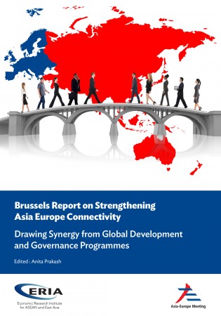 Brussels Report on Strengthening Asia Europe Connectivity : Drawing Synergy from Global Development and Governance Programmes