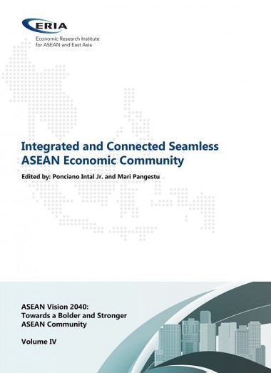 ASEAN Vision 2040 Volume IV : Integrated and Connected Seamless ASEAN Economic Community