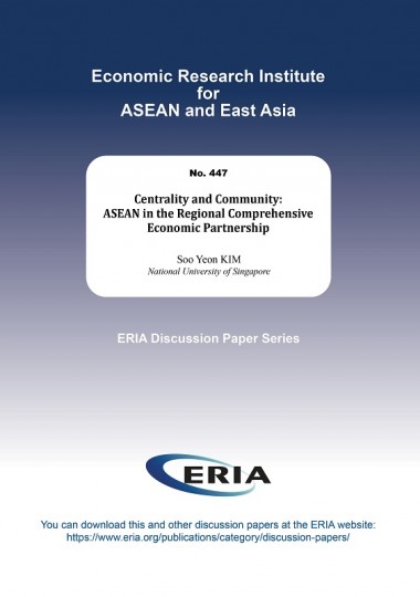 Centrality and Community: ASEAN in the Regional Comprehensive Economic Partnership