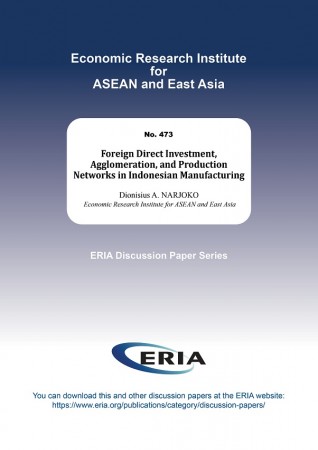 Foreign Direct Investment, Agglomeration, and Production Networks in Indonesian Manufacturing