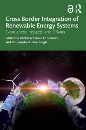 Cross-Border Integration of Renewable Energy Systems Experiences, Impacts, and Drivers